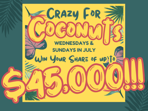 Crazy for Coconuts at Diamond Mountain Casino & Hotel