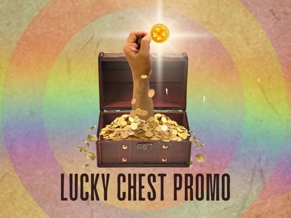 Lucky Chests Promotion