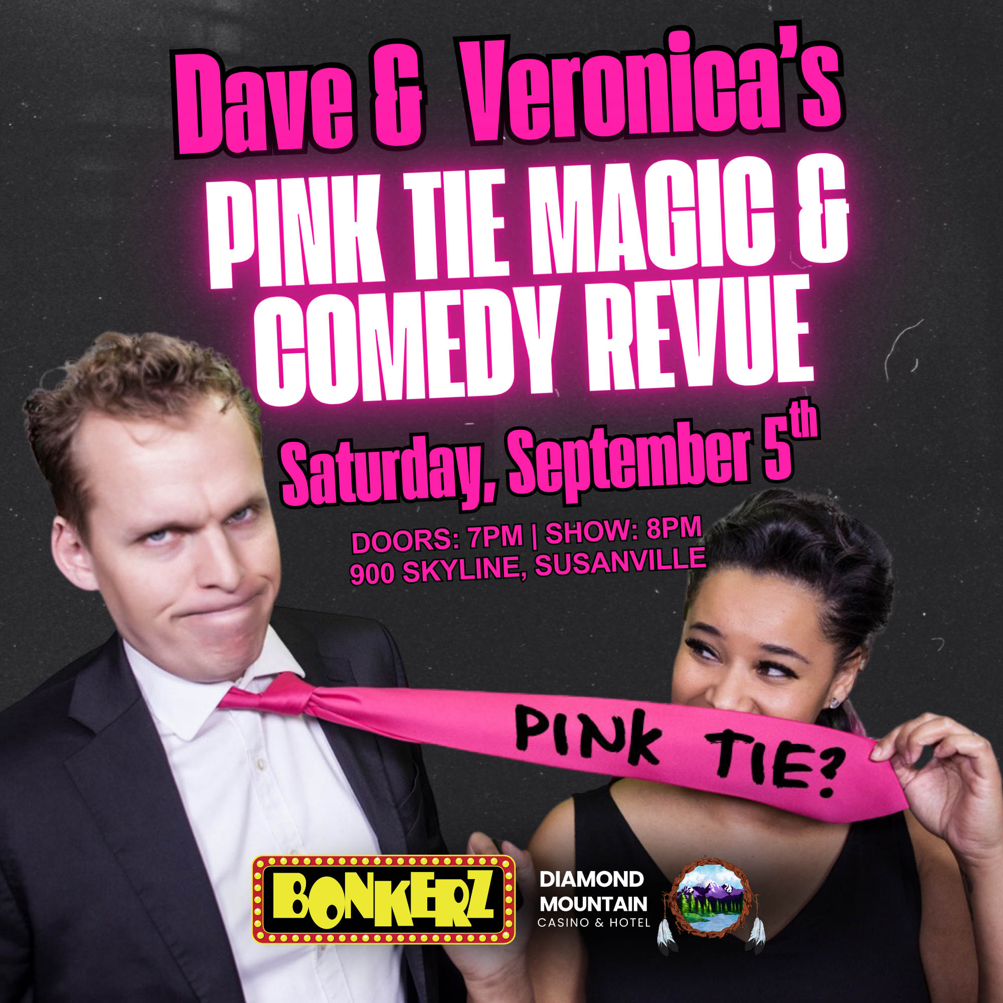 Dave&Veronica Dave & Veronica's Pink Tie Magic & Comedy